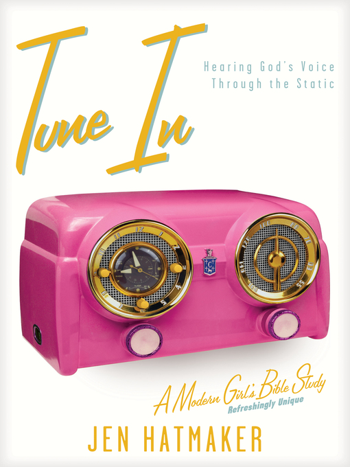 Title details for Tune In by Jen Hatmaker - Available